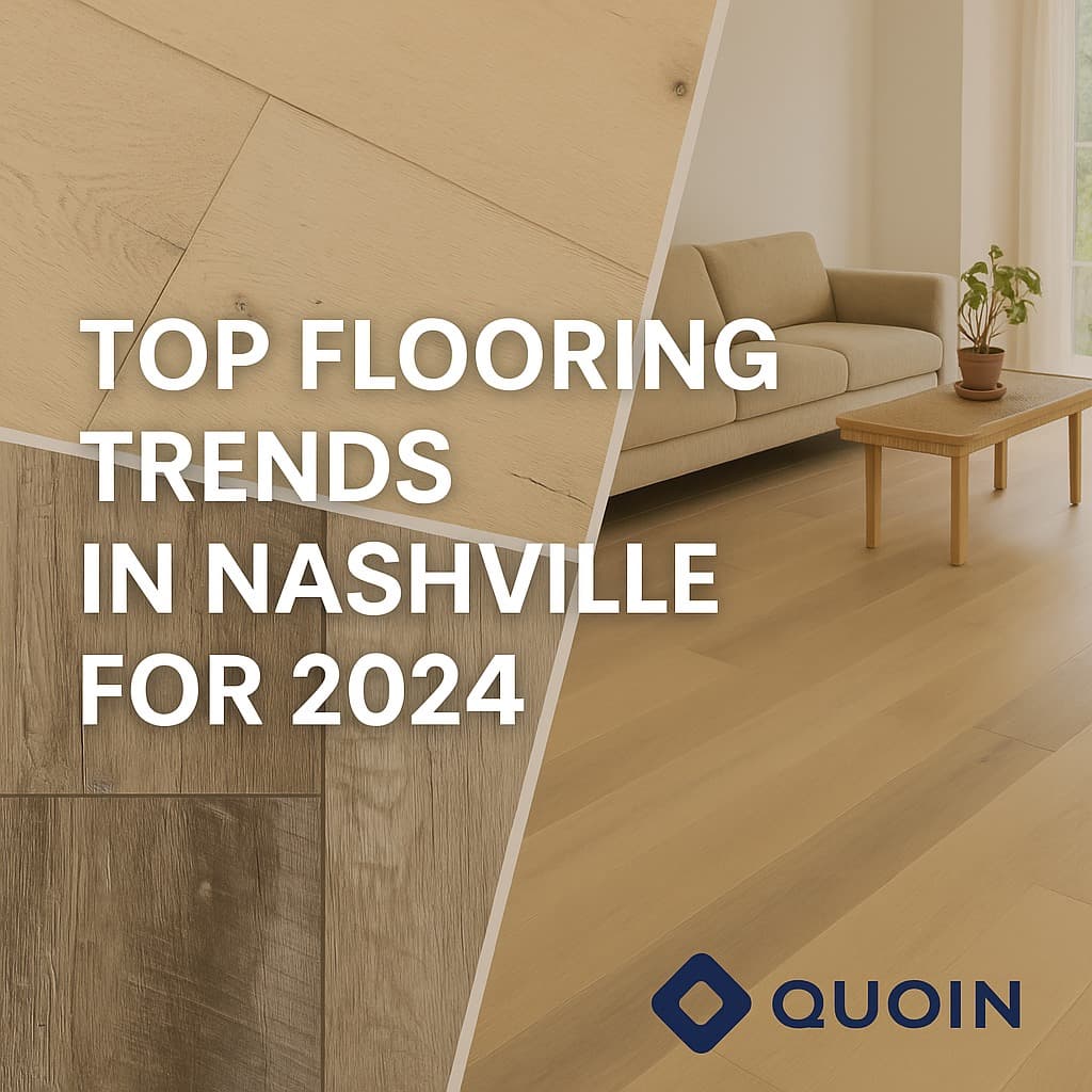 Top Flooring Trends in Nashville for 2024